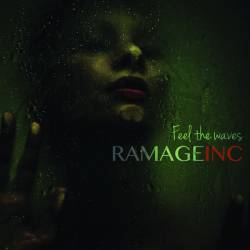 Ramage Inc. : Feel the Waves